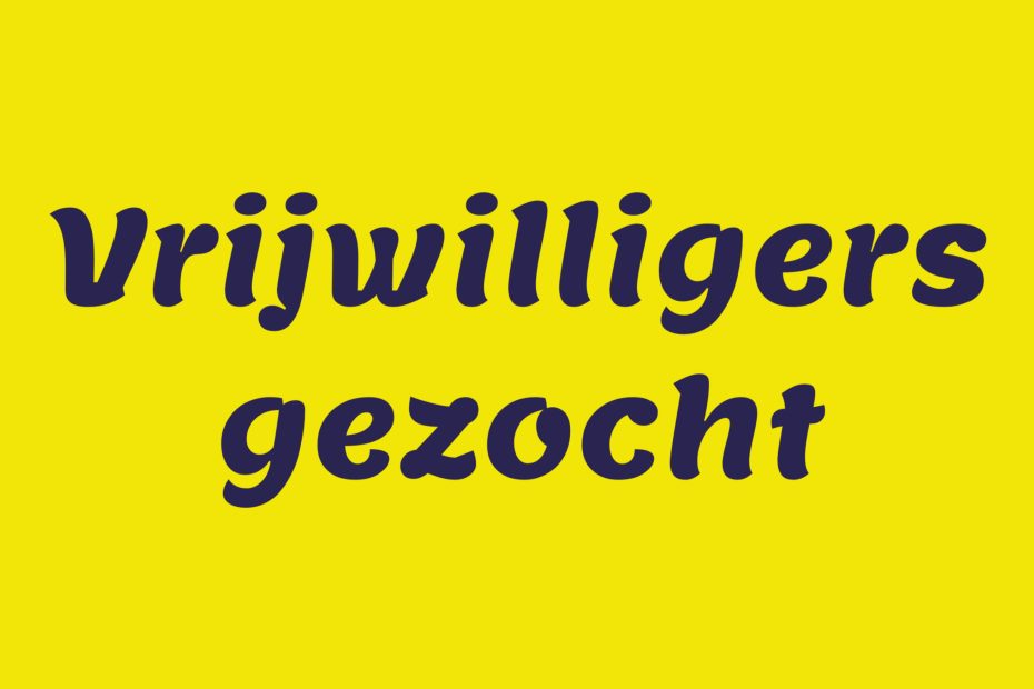 Oproep vrijwilligers gezocht